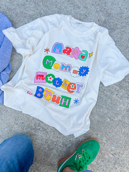 mama, mommy, mother, bruh tee