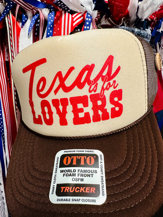 Texas if for Lovers Trucker Hat